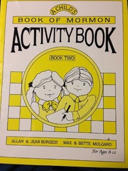 Paperback CHILDS BOOK OF MORMON ACTIVITY BOOK, BOOK 2 Book