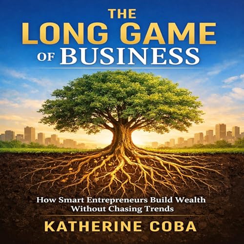 The Long Game of Business Audiolivro Por Katherine Coba capa