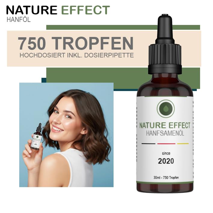 NATURE EFFECT - Premium HanföI 30 ml - Hanfsamenöl hochdosiert mit Omega 3-6-9 Öl Fettsäuren - Made in Germany - 750 Tropfen in Braunglasfalsche inkl. Pipette