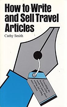 Paperback How to Write and Sell Travel Articles Book