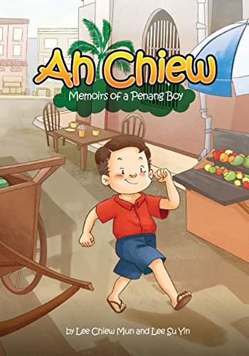 Ah Chiew - Memoirs of a Penang Boy: This memoir is written by my father that just turned 70. It is about him growing up in Penang, Malaysia. It ... can be passed on to our future generations.