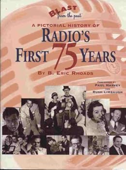 Hardcover Blast from the Past: A Pictorial History of Radio's First 75 Years Book