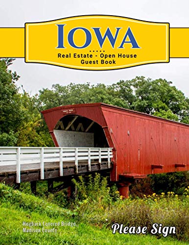 Iowa Real Estate Open House Guest Book: Spaces for guests’ names, phone numbers, email addresses and Real Estate Professional’s notes.