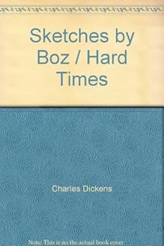 Sketches by Boz illustrative of every-day life and every-day people