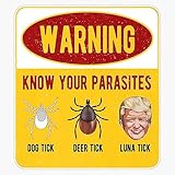 Know Your Parasites Luna Tick Funny Anti-Trump Resist Gift Sticker Vinyl Decal Bumper Sticker 5'