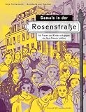 Damals in der Rosenstraße: Als Frauen und Kinder sich gegen die Nazi-Diktatur stellten | Kinderbuch, das den Holocaust für Kinder erklärt. Mit beeindruckenden Illustrationen.