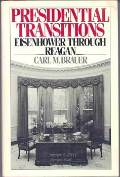 Hardcover Presidential Transitions: Eisenhower through Reagan Book