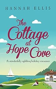 The Cottage at Hope Cove: A wonderfully uplifting holiday romance