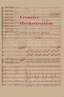 Creative Orchestration B0007DVTG4 Book Cover