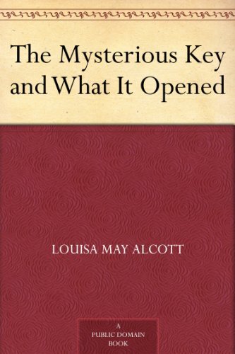The Mysterious Key and What It Opened      Kindle Edition