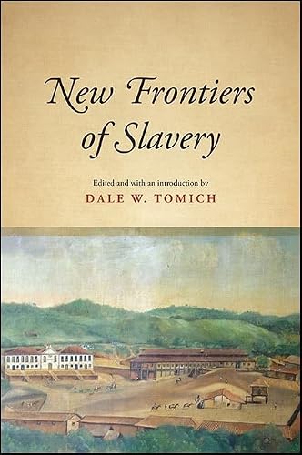 New Frontiers of Slavery (SUNY Press Open Access)