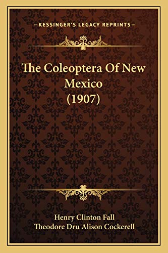 The Coleoptera Of New Mexico (1907)