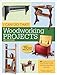 I Can Do That! Woodworking Projects: 48 quality furniture projects that require minimal experience and tools