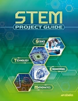 Workbook STEM project guide for abeka high school courses - first edition Book