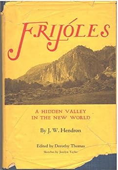 Frijoles: A hidden valley in the new world