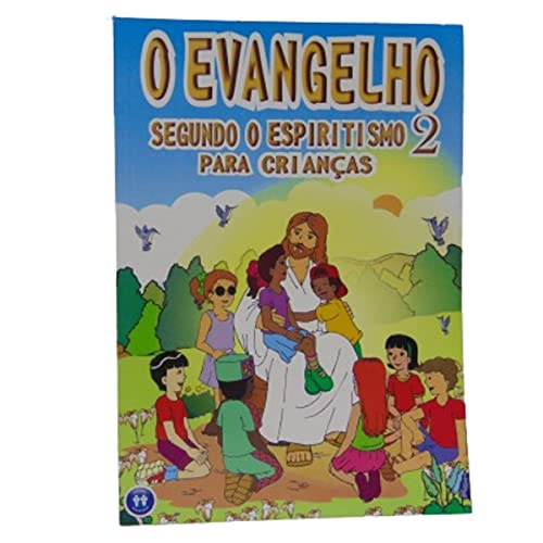 Evangelho Segundo o Espiritismo 2 Para Crianças (O) - Autor Comissão De Evangelização Auta De Souza