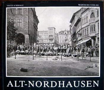 Hardcover Alt-Nordhausen. Historischer Bildband Book