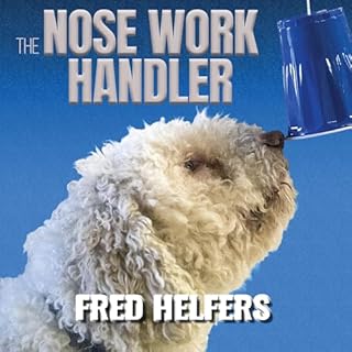 The Nose Work Handler cover art