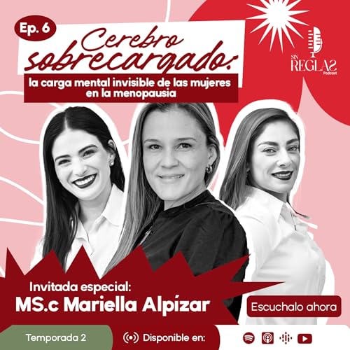 "Cerebro sobrecargado, la carga mental invisible de las mujeres en menopausia"