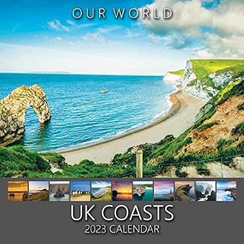 Our World UK Coasts 2023 UK's Iconic Coastal Scenery Wall Calendar Nature Calendar Seaside Beach Calendar Cover