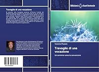 Travaglio Di Una Vocazione 3639606469 Book Cover