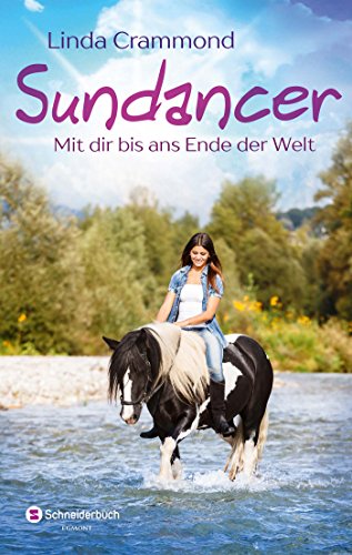 Sundancer: Mit dir bis ans Ende der Welt