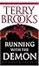 Running with the Demon (Pre-Shannara: Word and Void Book 1)