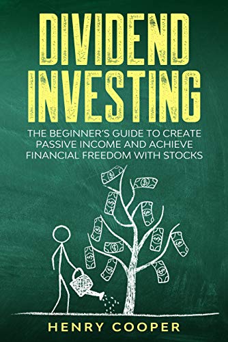 Télécharger Dividend Investing: The Beginner's Guide to Create Passive Income and Achieve Financial Freedom with livre En ligne