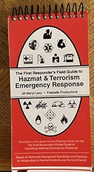Hardcover The First Responder's Field Guide to Hazmat & Terrorism Emergency Response Book