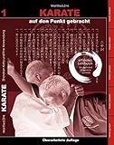 Karate auf den Punkt gebracht: Shotokan-Kata und ihre Anwendung, Arbeitsbuch Band 1 - Manfred Zink 