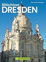 Bildschönes Dresden 3765445606 Book Cover