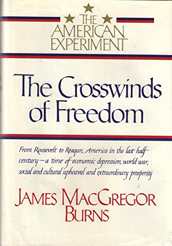 The Crosswinds of Freedom: The American Experim... 0394512766 Book Cover