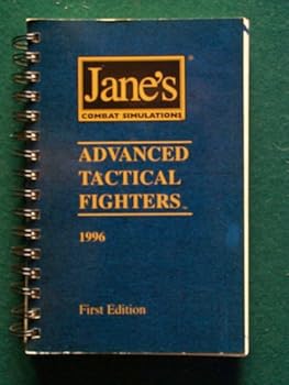 Spiral-bound Advanced Tactical Fighters 1996 (Jane's Combat Simulations) Book