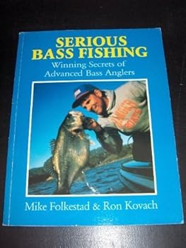 Serious Bass Fishing: Winning Secrets of Advanced Bass Anglers