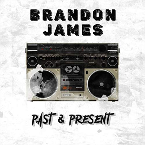 Past & Present de Brandon James en Amazon Music Unlimited