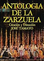 Antologia de la Zarzuela 8423953092 Book Cover