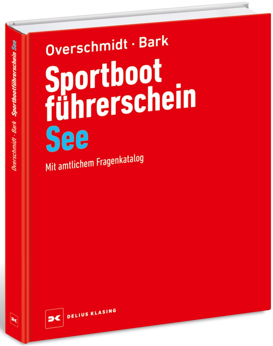 Sportbootführerschein See: Mit amtlichem Fragenkatalog