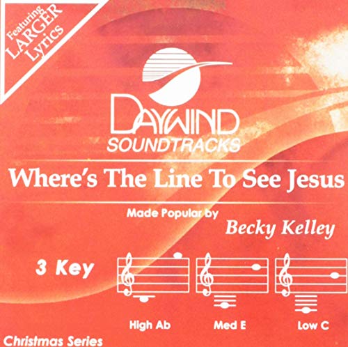 Where's The Line To See Jesus [Accompaniment/Performance Track]