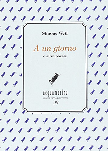 A un giorno e altre poesie A un giorno e altre poesie