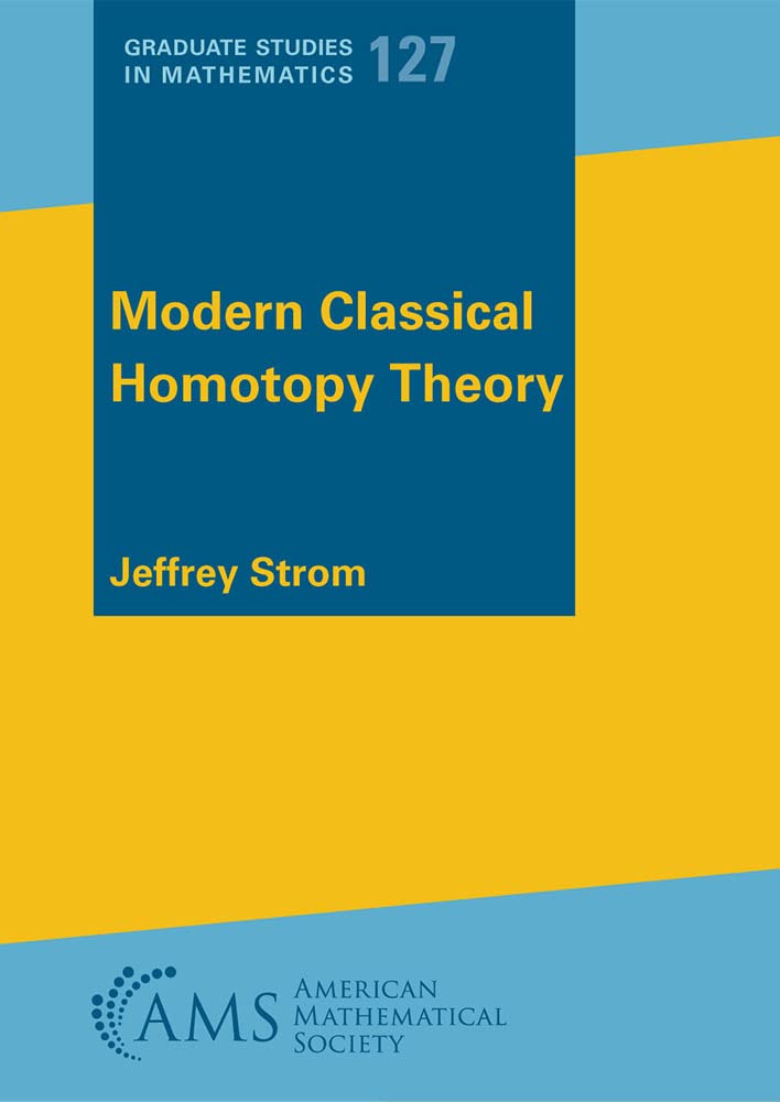 Amazon.com: Modern Classical Homotopy Theory (Graduate Studies in