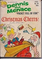 Dennis the Menace Christmas Cheers! Pocket Full of Fun, No. 26 B001F2A7Z0 Book Cover