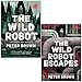 Wild Robot Series 2 Books Collection Set By Peter Brown (The Wild Robot, The Wild Robot Escapes)
