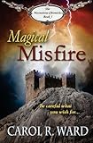 Magical Misfire (The Moonstone Chronicles)