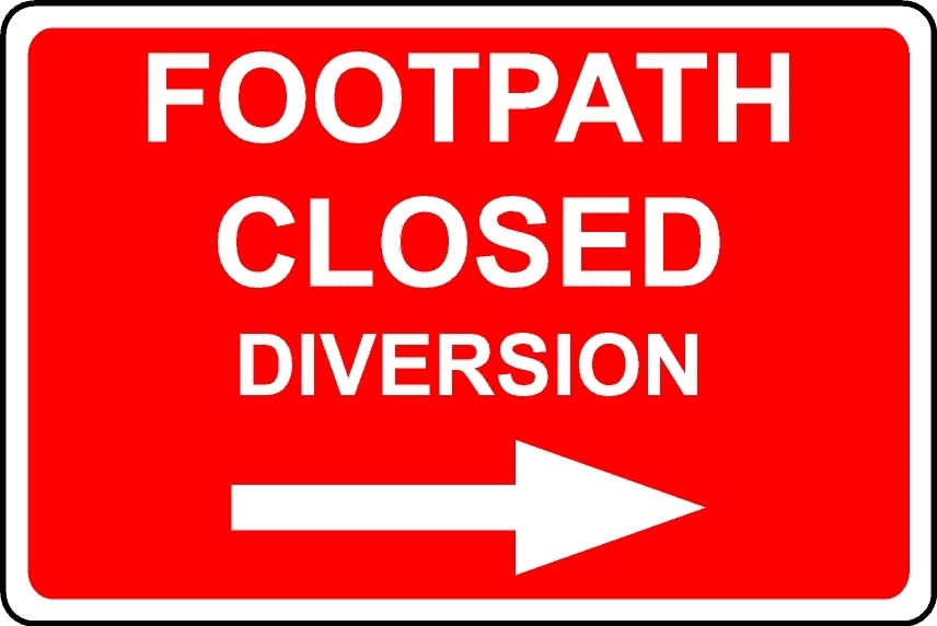 Footpath Closed Diversion Right Safety Sign - 3mm Aluminium Sign (200mm x 150mm)
