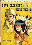 davy crockett serie disney  Davy Crockett et le Grand Sachem (Bibliothèque rose)