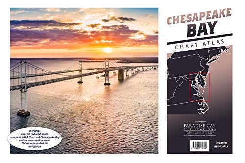 Paradise Cay Publications Chesapeake Bay Chart Atlas (12x18 Spiral-Bound Book of Reduced-Scale NOAA Charts)
