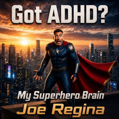 Got ADHD? Audiolibro Por Joe Regina arte de portada