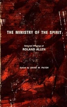 The Ministry of the Spirit: Selected Writings