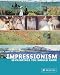 Impressionism: 50 Paintings You Should Know