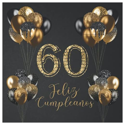 Libro de Visitas Feliz Cumpleaños 60 años: de firmas para dedicatorias, recuerdos, felicitaciones y fotos de los invitados. Decoración y regalo original para hombres y mujeres para la fiesta